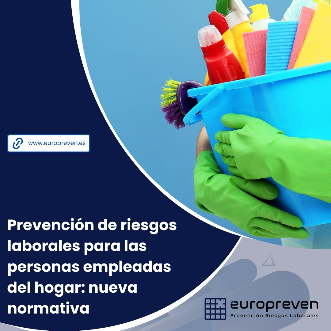 Prevención de riesgos laborales para las personas empleadas del hogar: nueva normativa