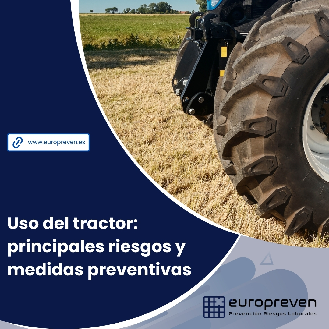 Uso del tractor: principales riesgos y medidas preventivas 