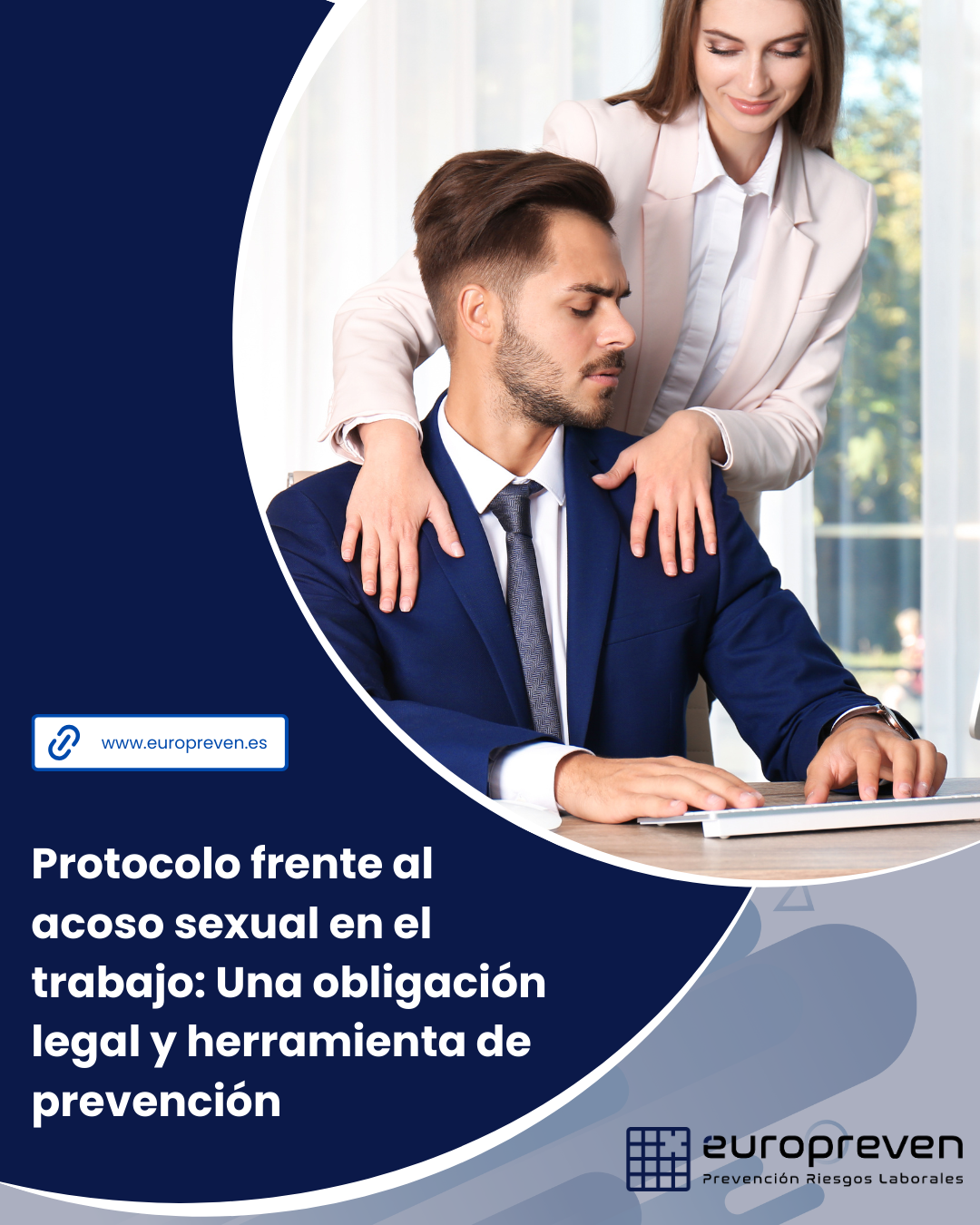 Protocolo frente al acoso sexual en el trabajo: Una obligación legal y herramienta de prevención