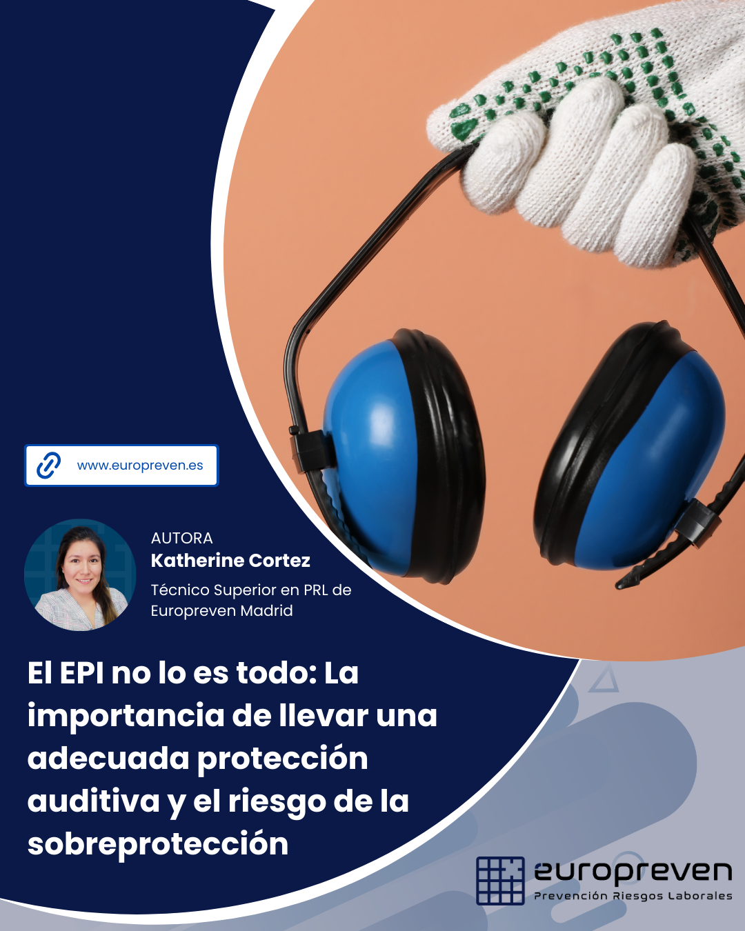 El EPI no lo es todo: La importancia de llevar una adecuada protección auditiva y el riesgo de la sobreprotección